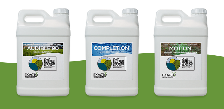 Exacto's USDA Certified Biobased Products are COMPLETION, AUDIBLE 90, and MOTION